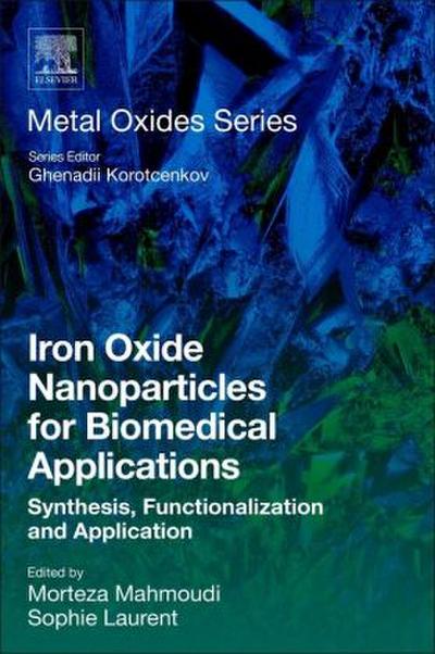 Iron Oxide Nanoparticles for Biomedical Applications
