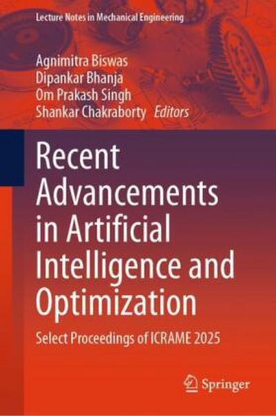 Recent Advancements in Artificial Intelligence and Optimization
