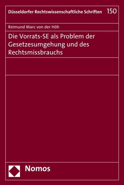 Die Vorrats-SE als Problem der Gesetzesumgehung und des Rechtsmissbrauchs