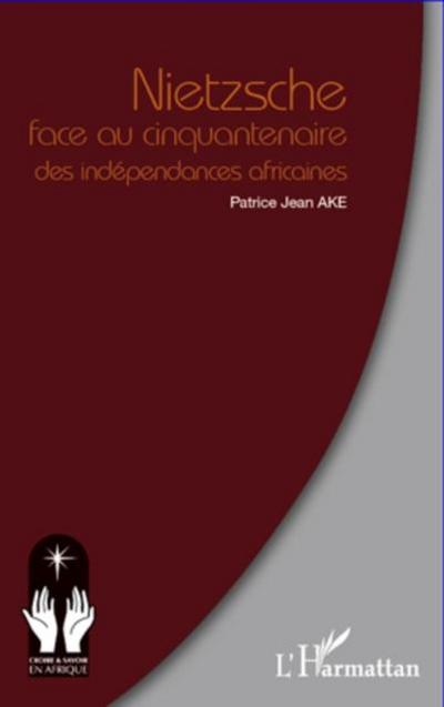 Nietzsche face au cinquantenaire des independances africaine