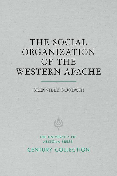 The Social Organization of the Western Apache