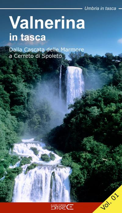 Dalla Cascata delle Marmore a Cerreto di Spoleto