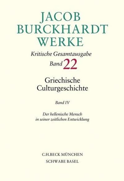 Jacob Burckhardt Werke  Bd. 22: Griechische Culturgeschichte IV. Bd.4
