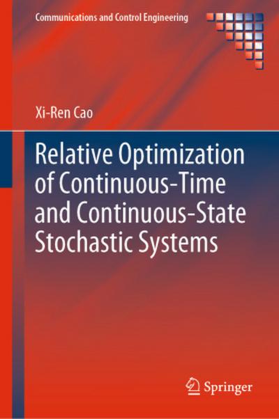 Relative Optimization of Continuous-Time and Continuous-State Stochastic Systems