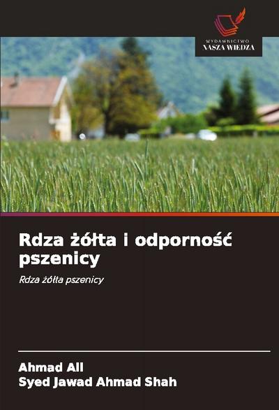 Rdza ¿ó¿ta i odporno¿¿ pszenicy