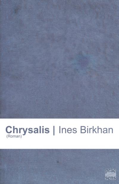 Birkhan, I: Chrysalis