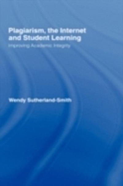 Plagiarism, the Internet, and Student Learning