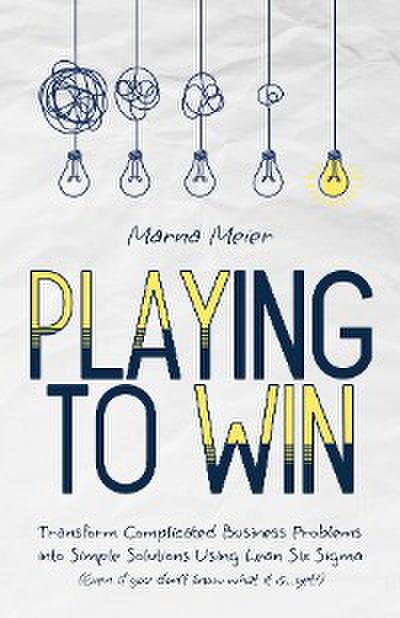 Playing to Win