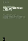 Complete Bibliographical Manual of Books about the Pulitzer Prizes 1935–2003