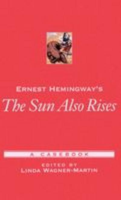 Ernest Hemingway’s the Sun Also Rises