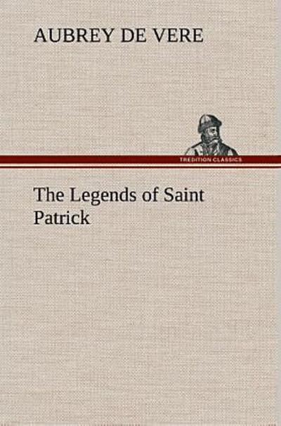 The Legends of Saint Patrick