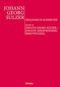Johann Georg Sulzer - Johann Jakob Bodmer. Briefwe