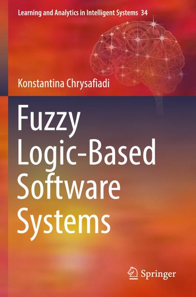 Fuzzy Logic-Based Software Systems