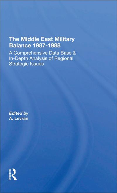 The Middle East Military Balance 1987-1988