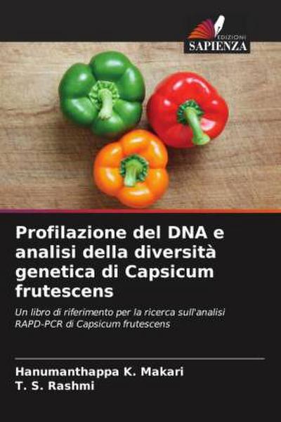 Profilazione del DNA e analisi della diversità genetica di Capsicum frutescens