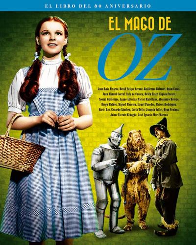El mago de Oz : el libro del 80 aniversario