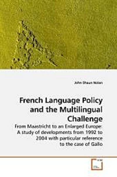 French Language Policy and the Multilingual Challenge