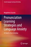 Pronunciation Learning Strategies and Language Anx