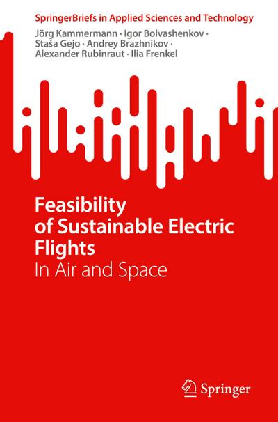 Feasibility of Sustainable Electric Flights