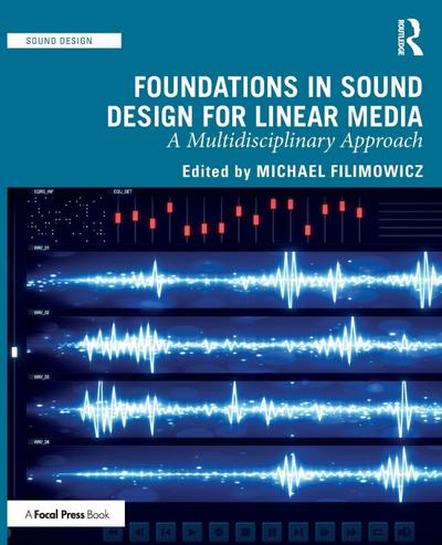 Foundations in Sound Design for Linear Media