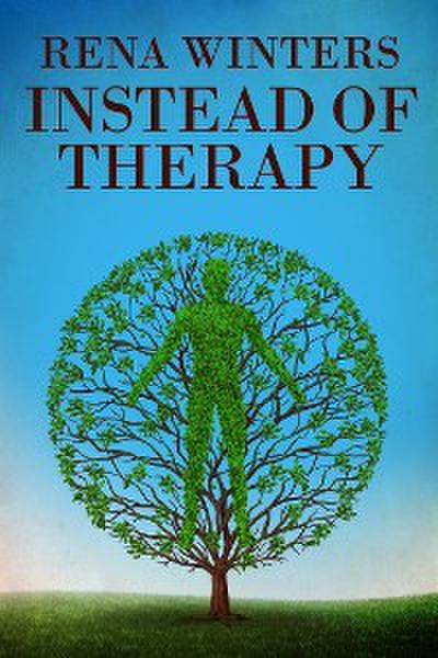 Instead Of Therapy