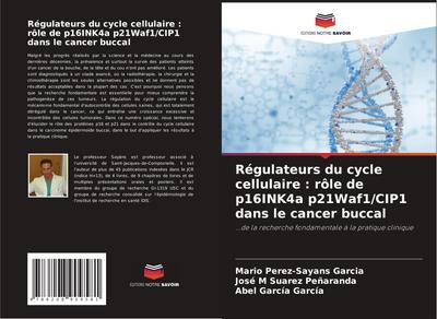 Régulateurs du cycle cellulaire : rôle de p16INK4a p21Waf1/CIP1 dans le cancer buccal