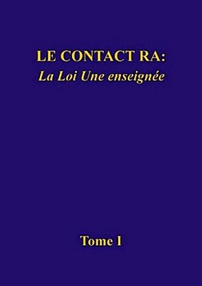 Le contact Ra: La Loi Une enseignée