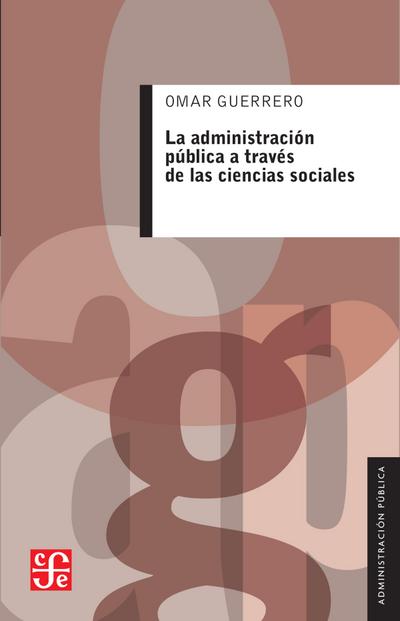 La administración pública a través de las ciencias sociales