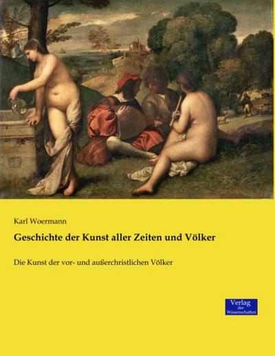 Geschichte der Kunst aller Zeiten und Völker