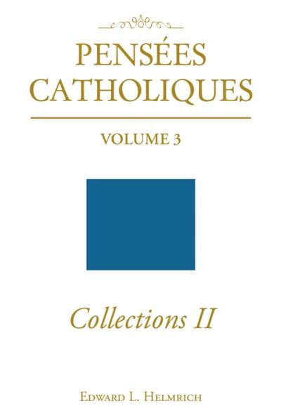 Pensees Catholiques Collections II
