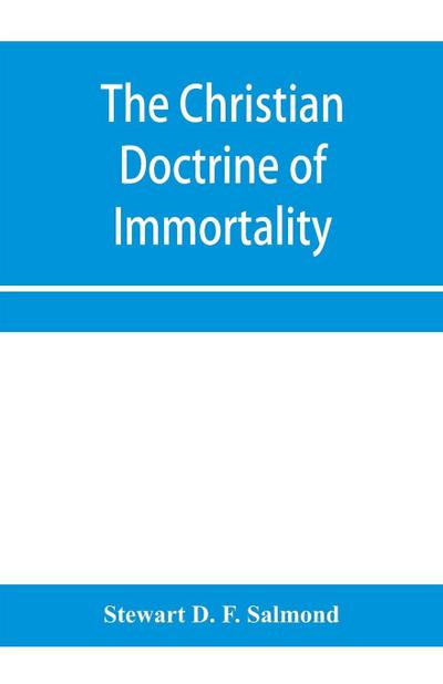 The Christian doctrine of immortality