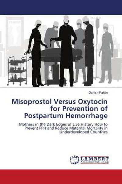 Misoprostol Versus Oxytocin for Prevention of Postpartum Hemorrhage