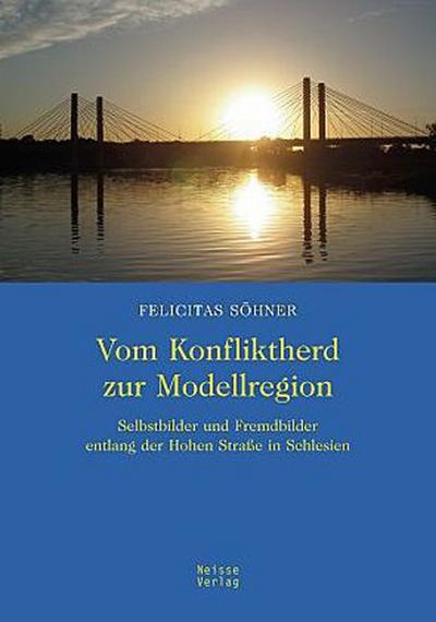Vom Konfliktherd zur Modellregion