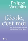 L’école, c’est moi (E-Book)