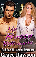 My Bossy Billionaire - Bad Boy Billionaire Romance