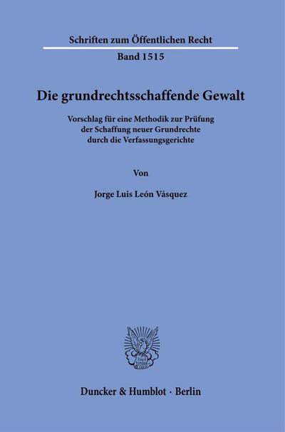 Die grundrechtsschaffende Gewalt.