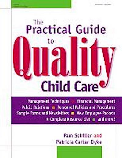 The Practical Guide to Quality Child Care
