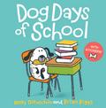 Dog Days of School [8x8 with Stickers]