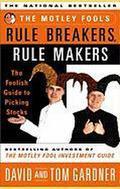 The Motley Fool’s Rule Breakers, Rule Makers