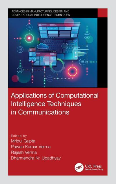 Applications of Computational Intelligence Techniques in Communications