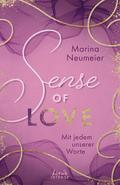 Sense of Love - Mit jedem unserer Worte