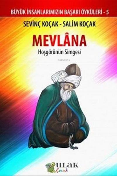 Mevlana - Hosgörünün Simgesi