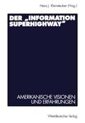 Der "Information Superhighway"