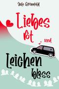 Liebesrot und leichenblass