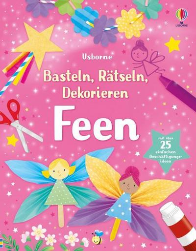 Basteln, Rätseln, Dekorieren: Feen