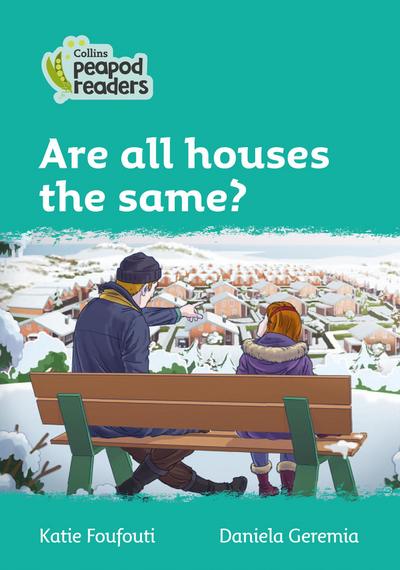 Collins Peapod Readers - Level 3 - Are All Houses the Same?