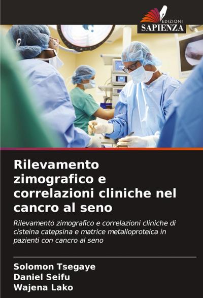 Rilevamento zimografico e correlazioni cliniche nel cancro al seno