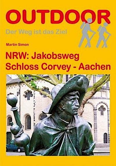 NRW: Jakobsweg Schloss Corvey - Aachen