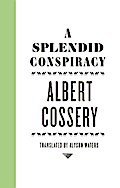 A Splendid Conspiracy