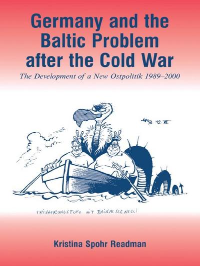 Germany and the Baltic Problem After the Cold War